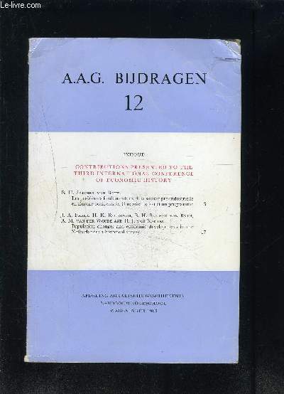 A.A.G. BIJDRAGEN 12- LES PROBLEMES FONDAMENTAUX DE LA SOCIETE PRE INDUSTRIELLE EN EUROPE OCCIDENTALE- UNE ORIENTATION ET UN PROGRAMME- Ouvrage en anglais et franais