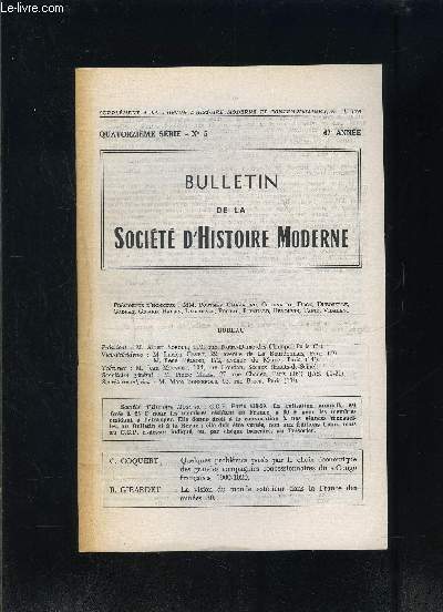 BULLETIN DE LA SOCIETE D HISTOIRE MODERNE- N5- 14me srie- 67me anne- Quelques problmes poss par le choix conomique des grandes compagnies concessionnaires de Congo franais 1900-1920- La vision du monde extrieur dans la France des annes 30