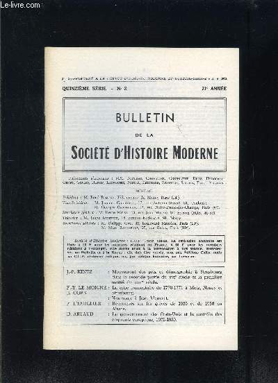 BULLETIN DE LA SOCIETE D HISTOIRE MODERNE- N3- 15me srie- 71me anne- Mouvement des prix et dmographie  Strasbourd dans la seconde partie du XVIe s et la 17RE moiti du XVIIe s- La crise frumentaire de 1770-1771  Metz, Nancy et Strasbourg- Hommage