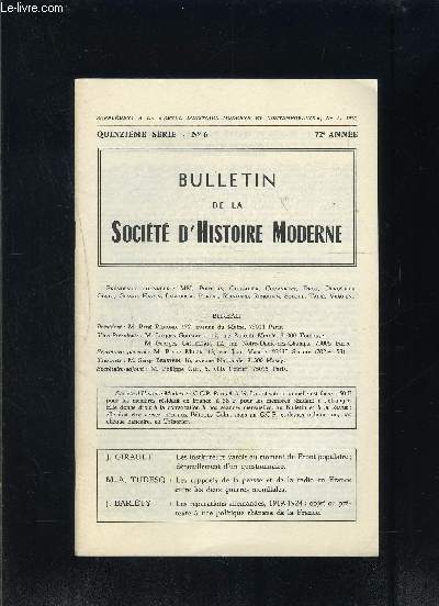 BULLETIN DE LA SOCIETE D HISTOIRE MODERNE- N6- 15me srie- 72me anne- Les instituteurs varois au moment du Front populaire...- Les rapports de la presse et de la radio en France entre les deux guerres mondiales- Les rparations allemandes 1919-1924