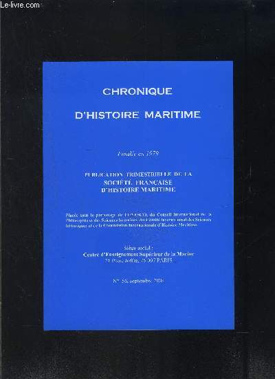 CHRONIQUE D HISTOIRE MARITIME N56 - SEPT 2004- Gabarits et architecture navale au Moyen Age- Les anciens Colbert- Quelques aspects de l'impact du fait nuclaire sur le marine entre 1960 et 1987