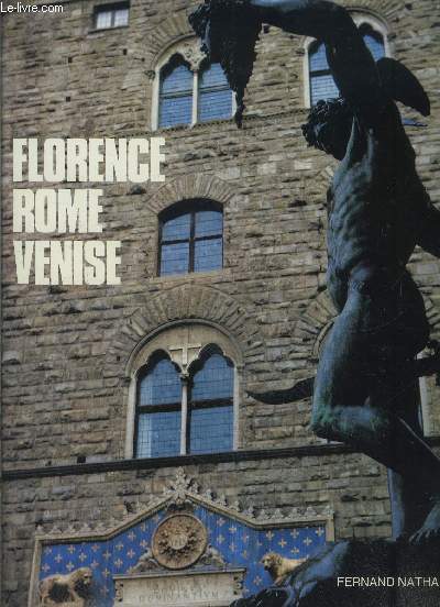 FLORENCE ROME VENISE- COLLECTION MERVEILLES DU MONDE