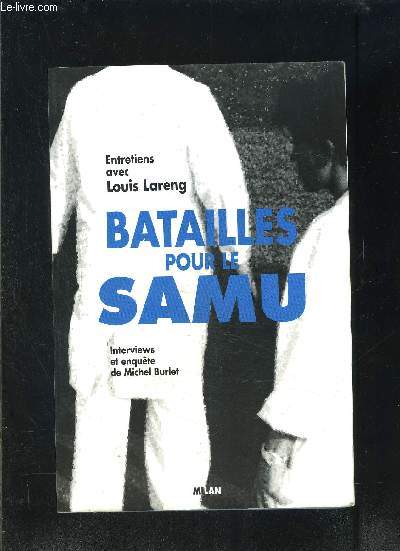 BATAILLES POUR LE SAMU