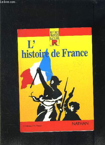 L HISTOIRE DE FRANCE- REPERES PRATIQUES NATHAN- n4
