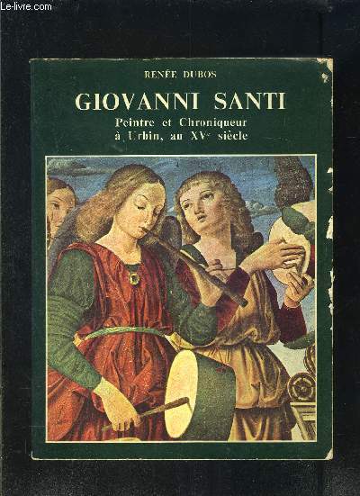 GIOVANNI SANTI- PEINTRE ET CHRONIQUEUR A URBIN, AU XVe SIECLE