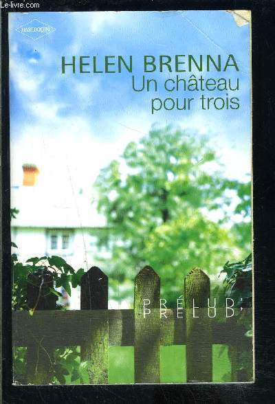 UN CHATEAU POUR TROIS- COLLECTION PRELUD