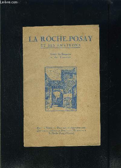 LA ROCHE POSAY ET SES ENVIRONS- GUIDE DU BAIGNEUR ET DU TOURISTE