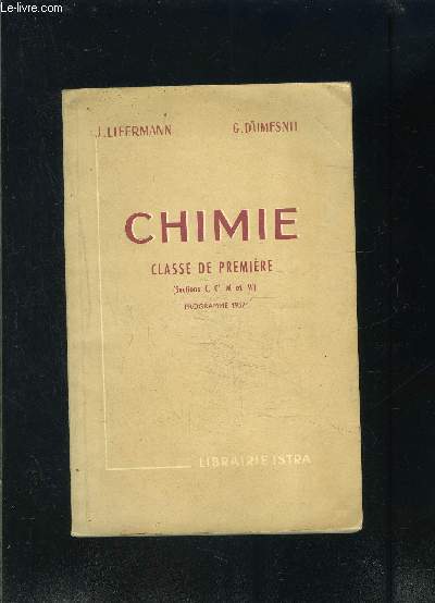 CHIMIE CLASSE DE PREMIERE- SECTIONS C C' M ET M'- PROGRAMME 1957