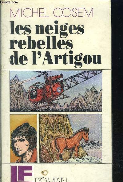 LES NEIGES REBELLES DE L ARTIGOU