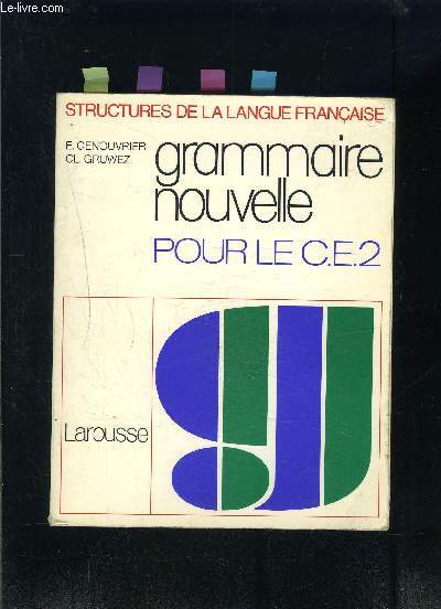 GRAMMAIRE NOUVELLE POUR LE CE2- STRUCTURES DE LA LANGUE FRANCAISE