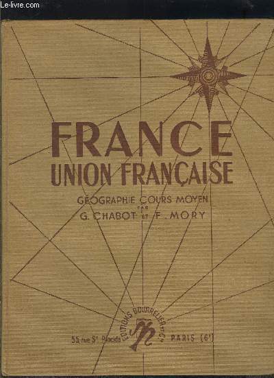 FRANCE UNION FRANCAISE- GEOGRAPHIE COURS MOYEN DE 8e ET 7e des lyces et collges