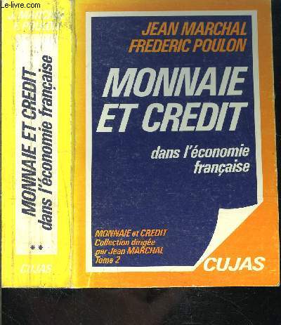 MONNAIE ET CREDIT DANS L ECONOMIE FRANCAISE- TOME 2