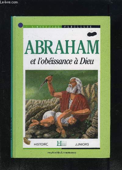 ABRAHAM ET L OBEISSANCE A DIEU