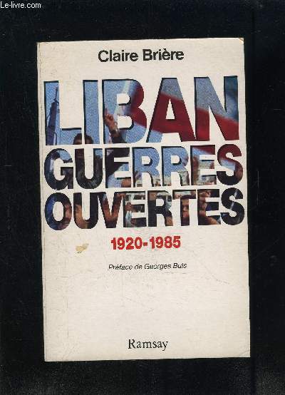 LIBAN GUERRES OUVERTES 1920- 1985