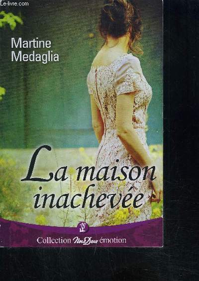 LA MAISON INACHEVEE