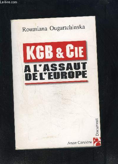 KGB & CIE- A L ASSAUT DE L EUROPE
