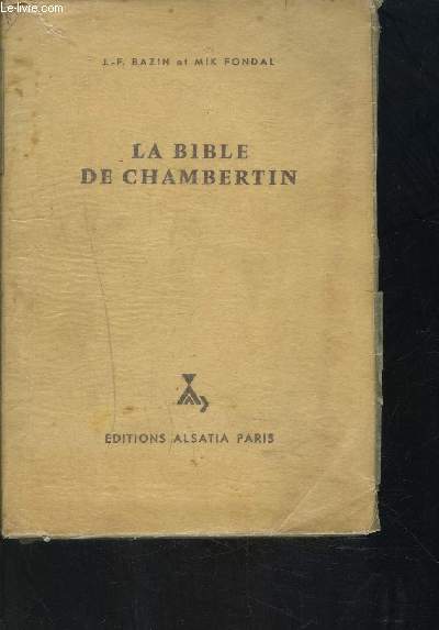LA BIBLE DE CHAMBERTIN- TOME 6 LES ENQUETES DU CHAT TIGRE