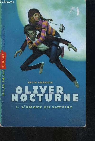 OLIVER NOCTURNE- 1. L OMBRE DU VAMPIRE