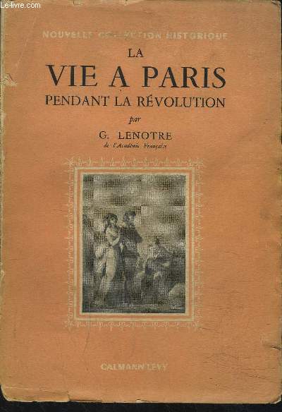 LA VIE A PARIS PENDANT LA REVOLUTION