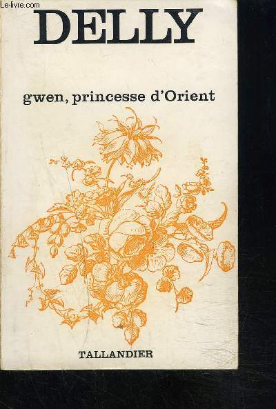 GWEN PRINCESSE D ORIENT