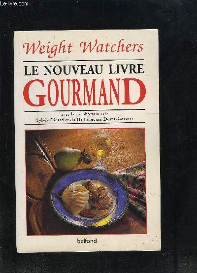 WEIGHT WATCHERS- LE NOUVEAU LIVRE GOURMAND
