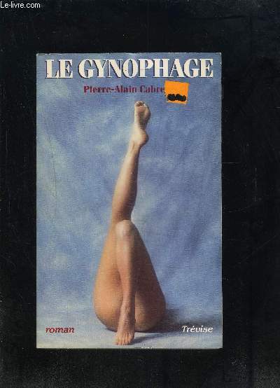 LE GYNOPHAGE