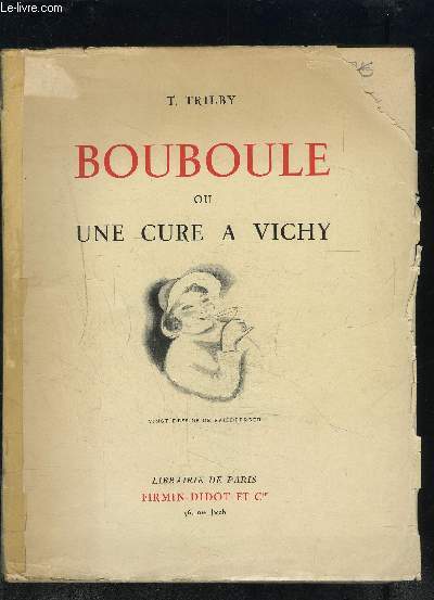 BOUBOULE OU UNE CURE A VICHY