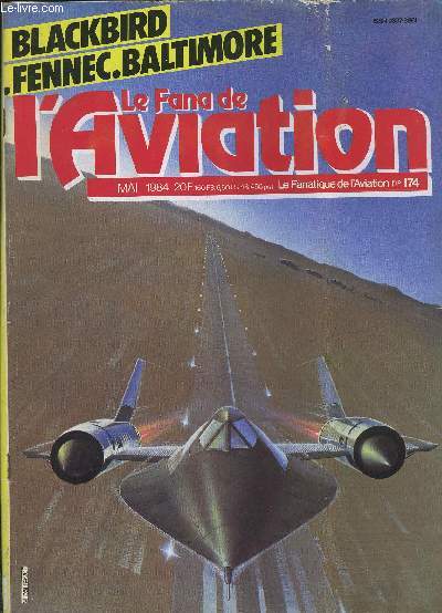 LE FANA DE L AVIATION - N174 - MAI 1984- BLACKBIRD- FENNEC- BALTIMORE