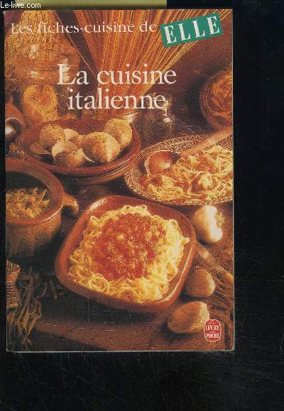 LA CUISINE ITALIENNE- LES FICHES CUISINE DE ELLE