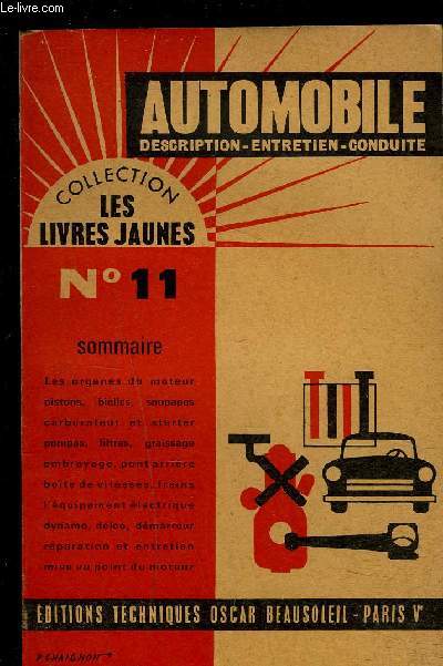 AUTOMOBILE- DESCRIPTION- ENTRETIEN- CONDUITE- COLLECTION LES LIVRES JAUNES N11