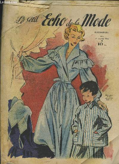 LE PETIT ECHO DE LA MODE N1- 1er janvier 1950- Faites vous-mme vos combinaisons-Brodez des fleurs sur votre service  th- Recettes: Les Pimontais- Les Niklaus- Les Simplets- Les Croquignoles- Les Meringuettes- Les Tuilettes- Les Massepains...
