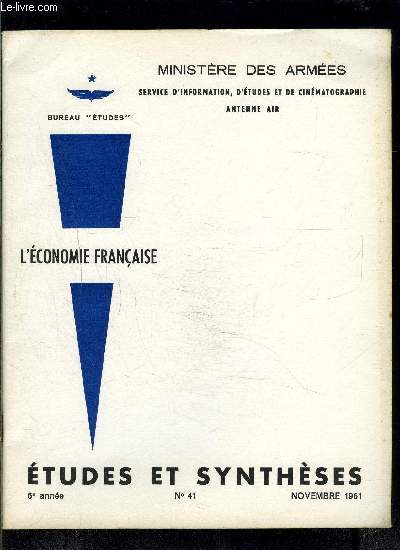 ETUDES ET SYNTHESES- N41- NOVEMBRE 1961- L ECONOMIE FRANCAISE- L EXPANSION DANS LE DESEQUILIBRE- L EQUILIBRE DANS L EXPANSION