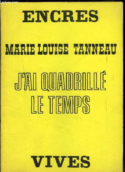 ENCRES VIVES SUPPLEMENT- N85- J AI QUADRILLE LE TEMPS