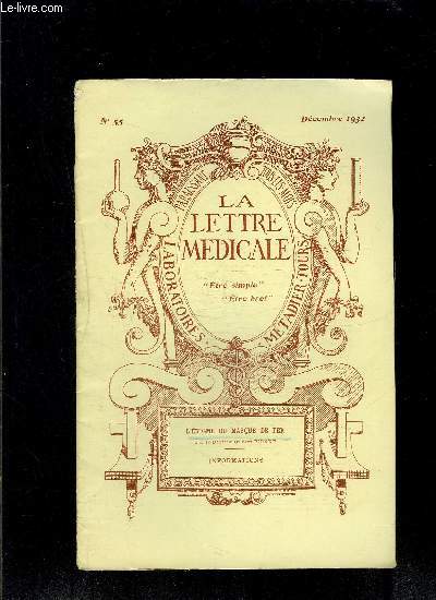 LE LETTRE MEDICALE- N 55 - dc 1932- L'nigme du masque de fer- Informations