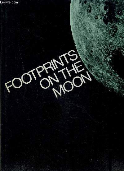 FOOTPRINTS ON THE MOON- Ouvrage en anglais