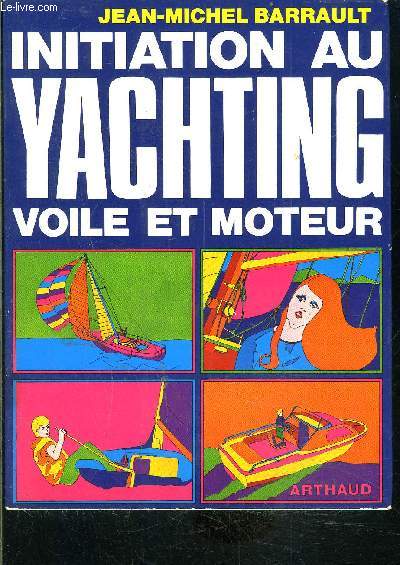 INITIATION AU YACHTING VOILE ET MOTEUR