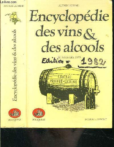 ENCYCLOPEDIE DES VINS ET DES ALCOOLS- DE TOUS LES PAYS