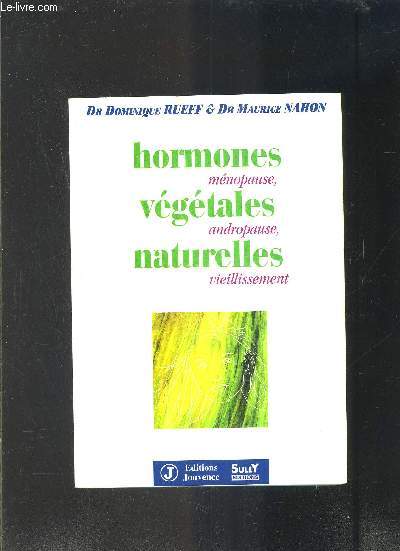 HORMONES VEGETALES NATURELLES- MENOPAUSE- ANDROPAUSE- VIEILLISSEMENT