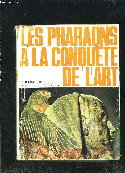 LES PHARAONS A LA CONQUETE DE L ART