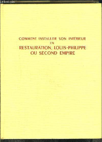 COMMENT INSTALLER SON INTERIEUR EN RESTAURATION, LOUIS PHILIPPE OU SECOND EMPIRE