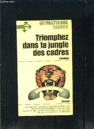 TRIOMPHEZ DANS LA JUNGLE DES CADRES- UN MULTIGUIDE CADRES