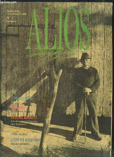 ALIOS N1- JUILL-AOUT 1990- CHALOSSE L AUTRE LANDE- MUSIQUE LE CLAVECIN DES BOIS- LES FEMMES A L ASSAUT DES TRINQUETS- L OISEAU DES DIEUX- L ETE EN AQUITAINE: TOUS LES SPECTACLES