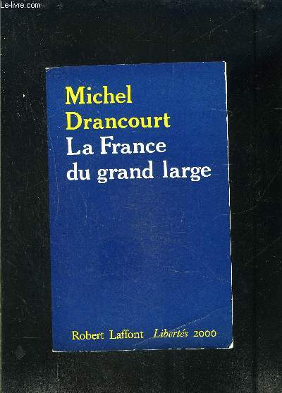 LA FRANCE DU GRAND LARGE