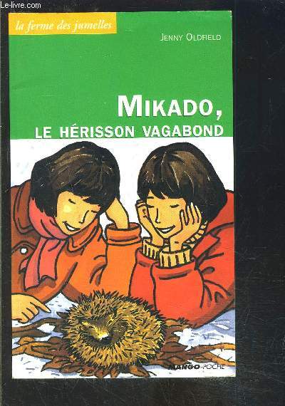MIKADO, LE HERISSON VAGABOND