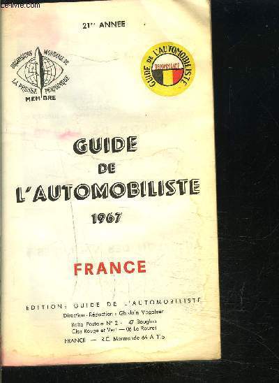 GUIDE DE L AUTOMOBILISTE 1967- FRANCE- 21me anne