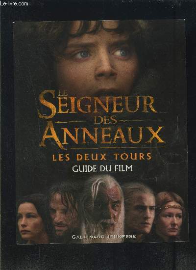 LE SEIGNEUR DES ANNEAUX- LES DEUX TOURS- GUIDE DU FILM