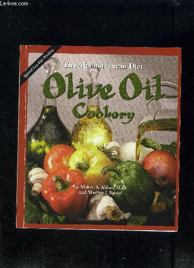 OLIVE OIL COOKERY- THE MEDITERRANEAN DIET- SPECIAL LAY FLAT BINDING- Texte en anglais