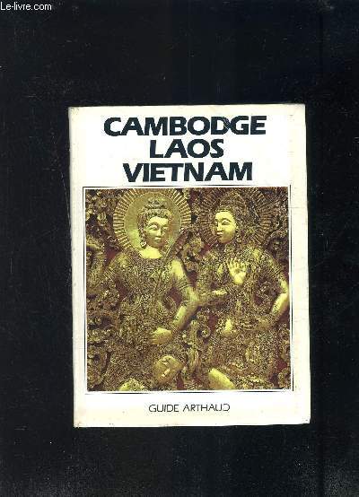 CAMBODGE LAOS VIETNAM