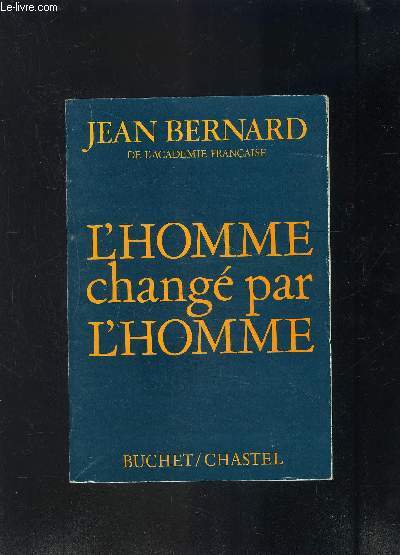 L HOMME CHANGE PAR L HOMME