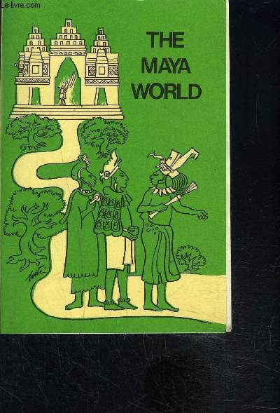 THE MAYA WORLD- Texte en anglais